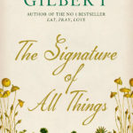 The Signature of All Things