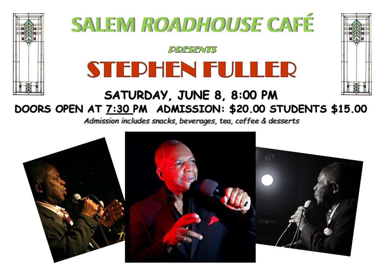 Salem Roadhouse Café presents the Stephen Fuller Quintet – June 8th
